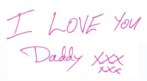 I Love You note from Phillip, Daddy's note for our daughter, memories